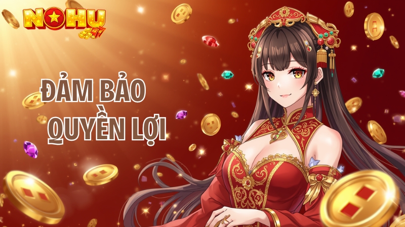 Đảm bảo quyền lợi