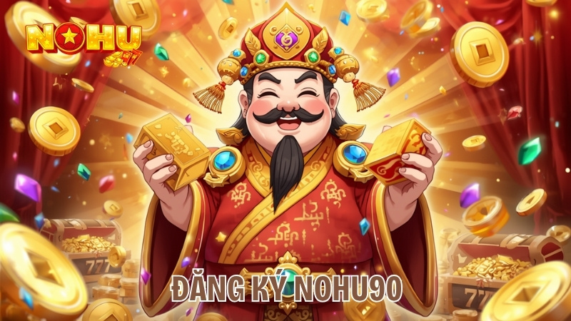 Đăng ký Nohu90