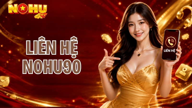 Liện hệ Nohu90