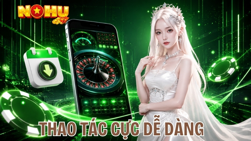 Thao tác cực dễ dàng sau khi tải app nohu90